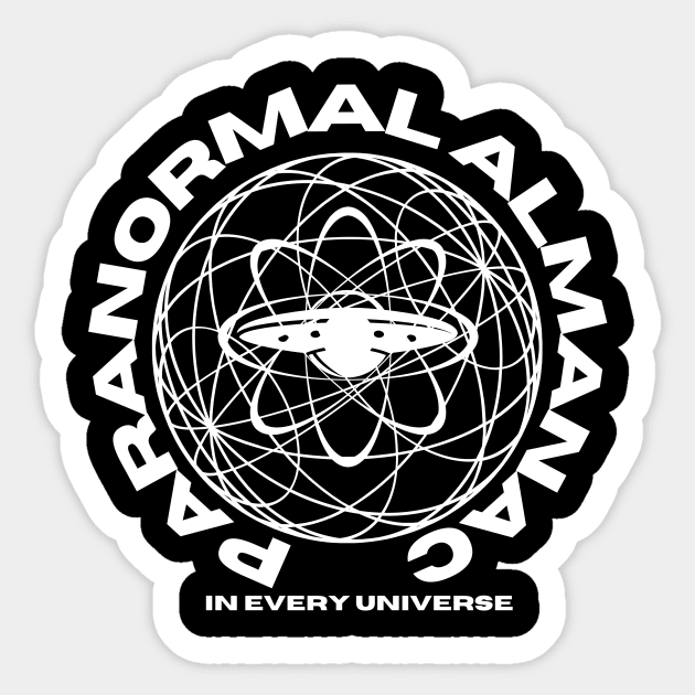 IN EVERY UNIVERSE Sticker by Paranormal Almanac